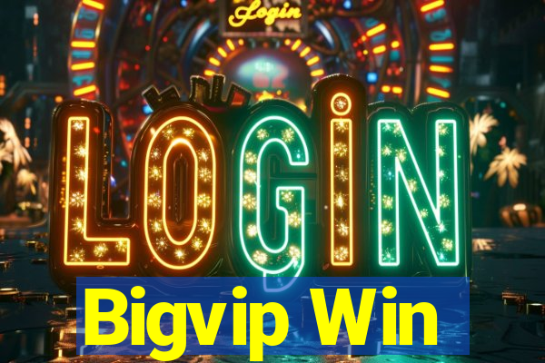 Bigvip Win