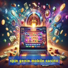 spin genie mobile casino