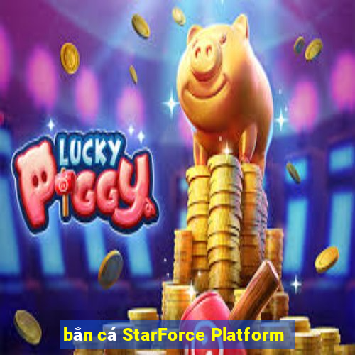 bắn cá StarForce Platform