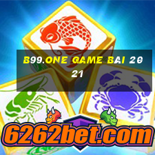 B99.One Game Bài 2021