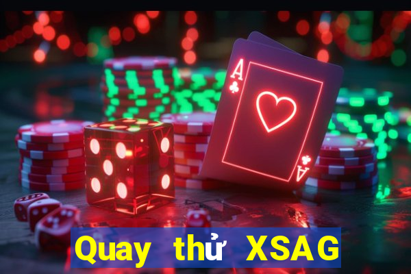 Quay thử XSAG ngày 22