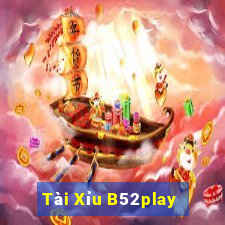 Tài Xỉu B52play