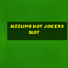 sizzling hot jokers slot