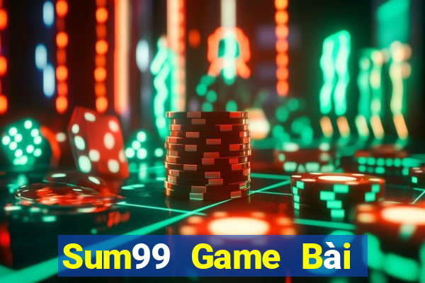 Sum99 Game Bài Hot Nhất Hiện Nay