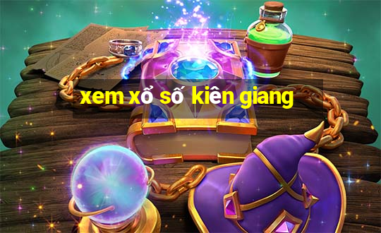 xem xổ số kiên giang