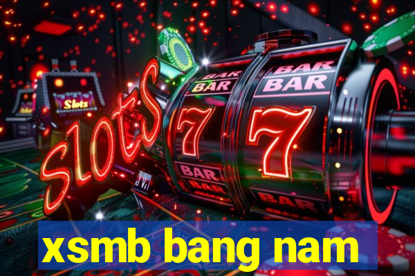 xsmb bang nam