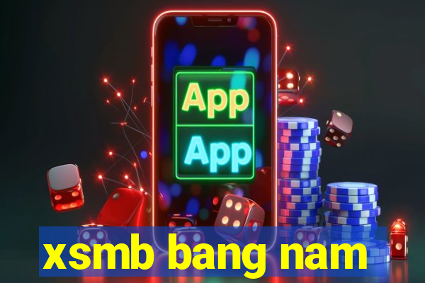 xsmb bang nam