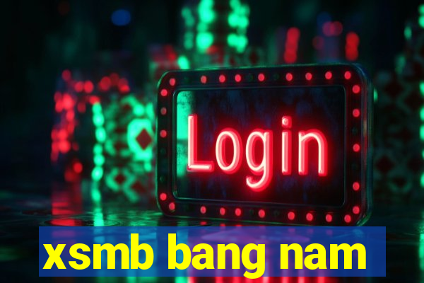 xsmb bang nam