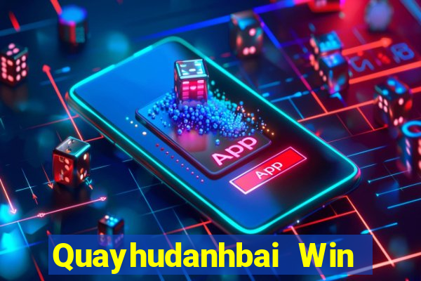 Quayhudanhbai Win Game Bài