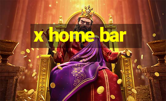 x home bar