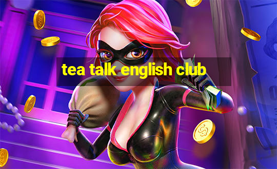 tea talk english club