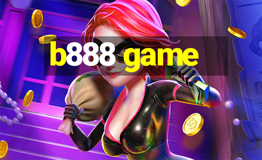 b888 game