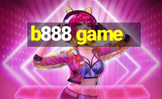 b888 game