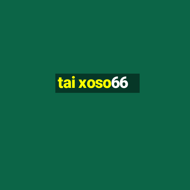 tai xoso66