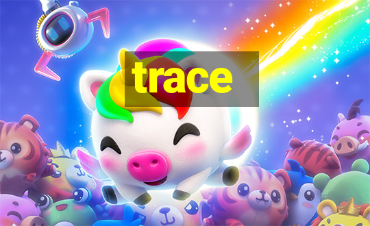 trace