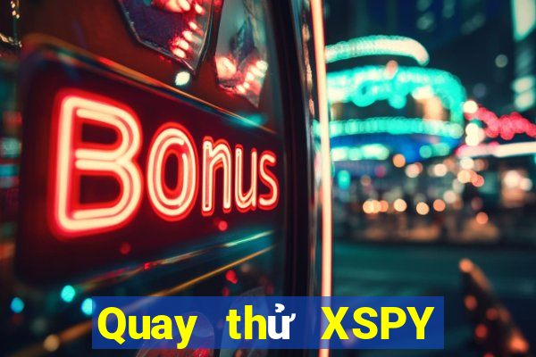 Quay thử XSPY ngày 7