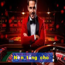 Nền tảng cho cờ bạc