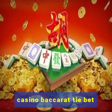 casino baccarat tie bet