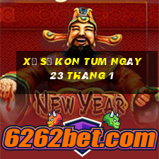 xổ số kon tum ngày 23 tháng 1