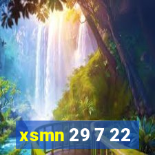 xsmn 29 7 22