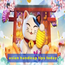 asian handicap tips today