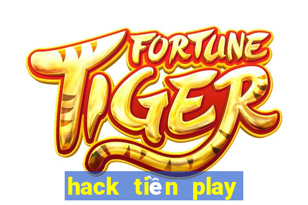 hack tiền play together ios