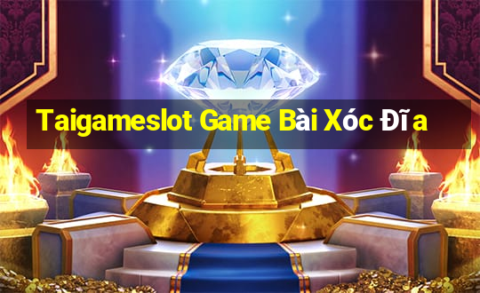 Taigameslot Game Bài Xóc Đĩa