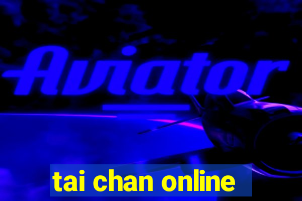 tai chan online