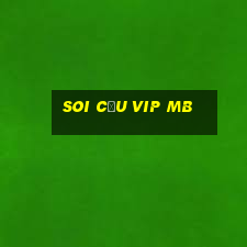 soi cầu vip mb