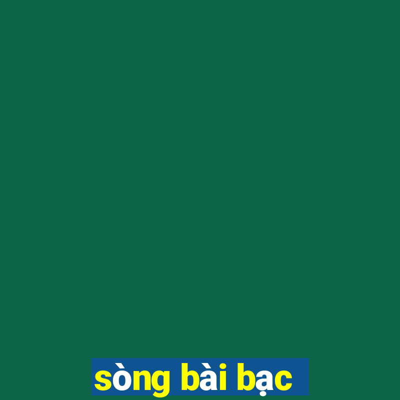 sòng bài bạc