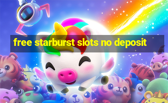 free starburst slots no deposit