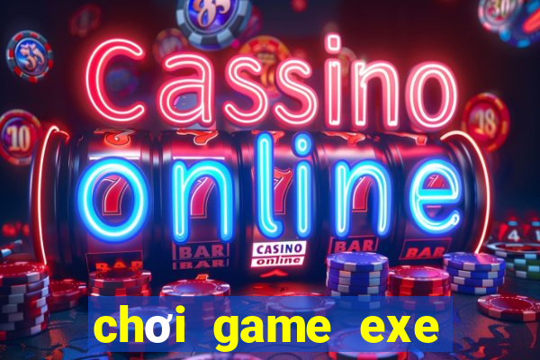 chơi game exe trên android