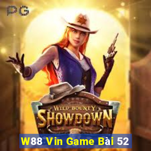 W88 Vin Game Bài 52