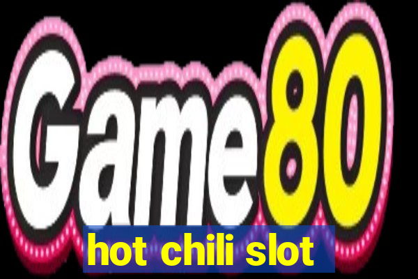 hot chili slot