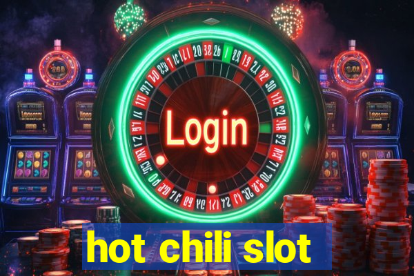 hot chili slot