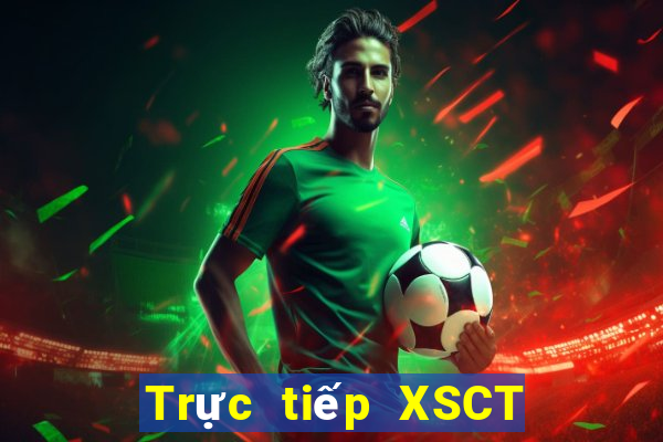 Trực tiếp XSCT ngày 20