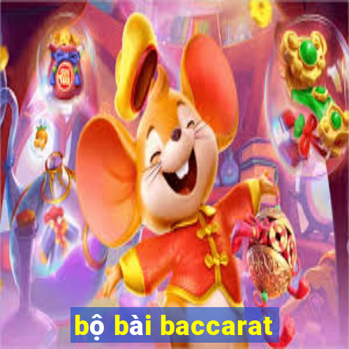 bộ bài baccarat