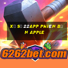 Xổ số 22app phiên bản Apple