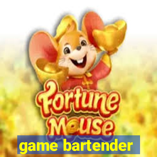 game bartender