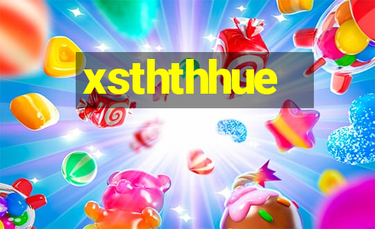 xsththhue