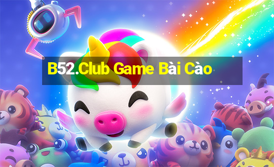 B52.Club Game Bài Cào