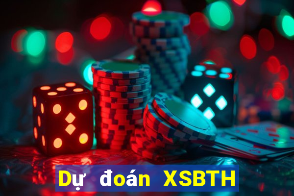 Dự đoán XSBTH ngày 19