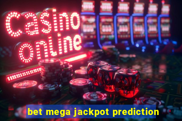 bet mega jackpot prediction