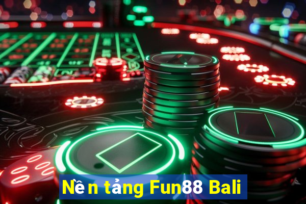 Nền tảng Fun88 Bali