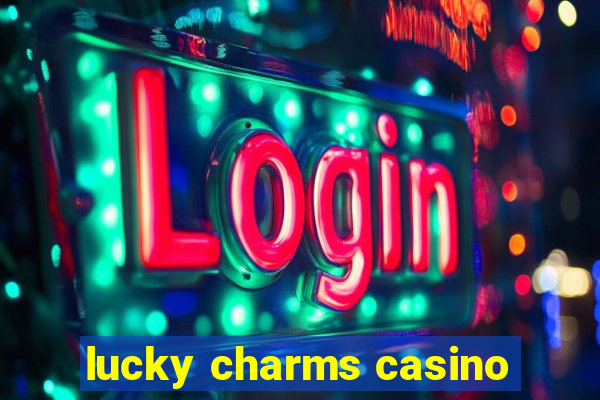 lucky charms casino