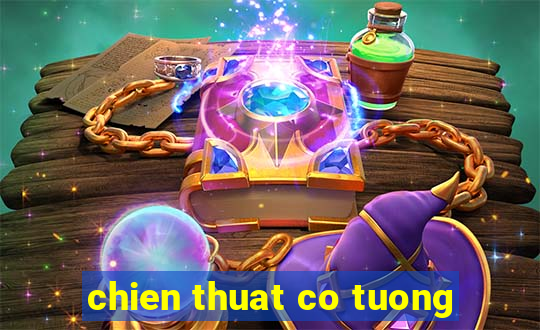 chien thuat co tuong