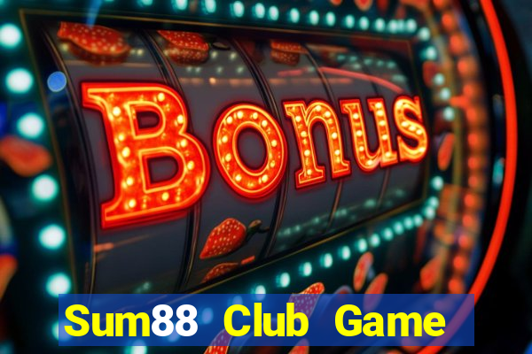 Sum88 Club Game Bài 1 Đổi 1