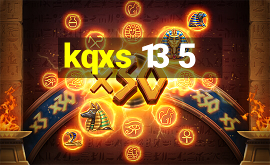 kqxs 13 5