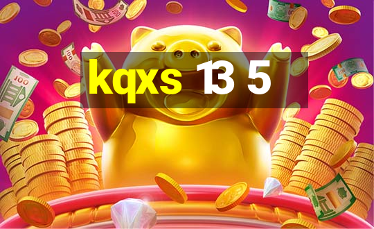 kqxs 13 5