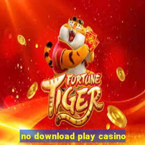 no download play casino